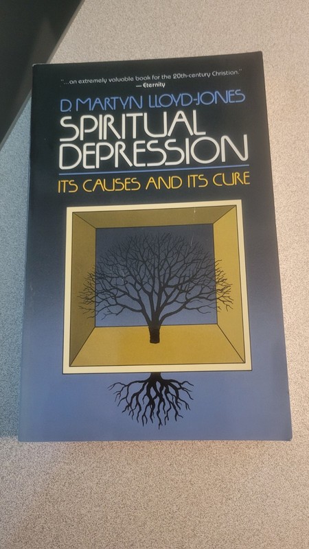 Spiritual Depression Its Causes and Cure by D. Martyn Lloyd-Jones