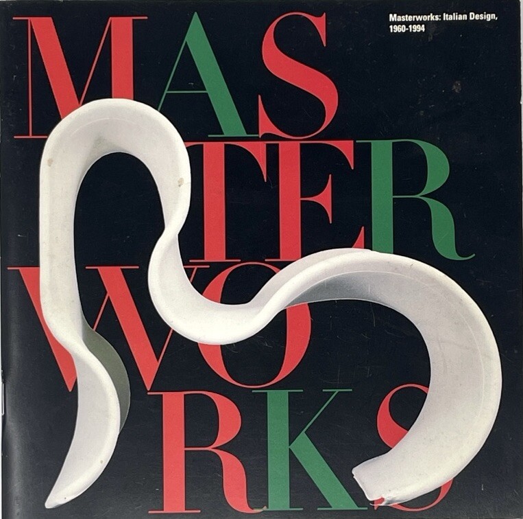 Masterworks: Italian Design, 1960-1994 Miller, R. Craig 1996 Softcover Essay