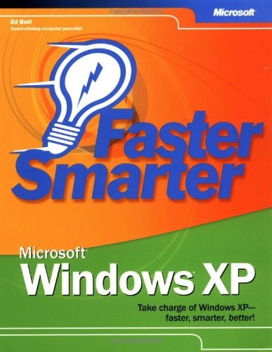 Faster Smarter Microsoft® Windows® XP