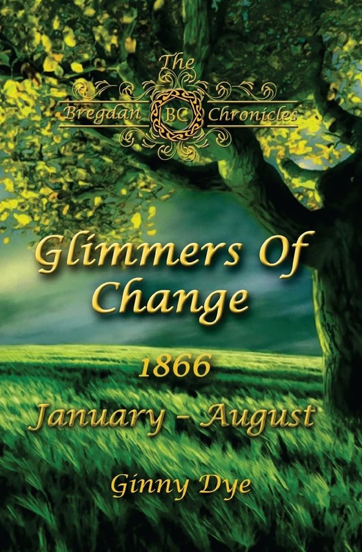 Glimmers of Change (# 7 in the Bregdan Chronicles Historical Fiction Romance…