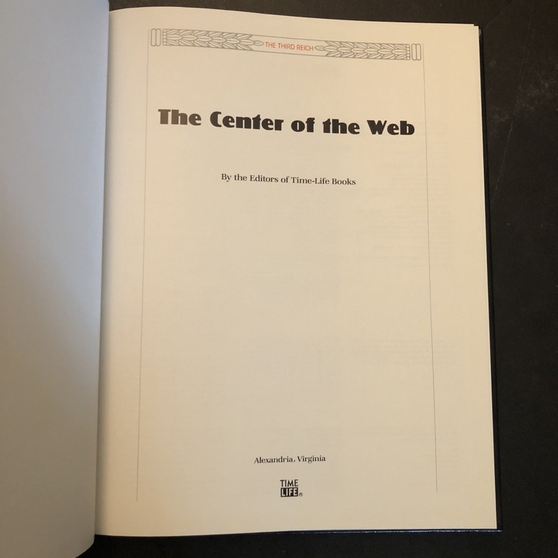 The Third Reich Ser.: The Center of the Web by Time-Life Books Editors (1990,... gallery