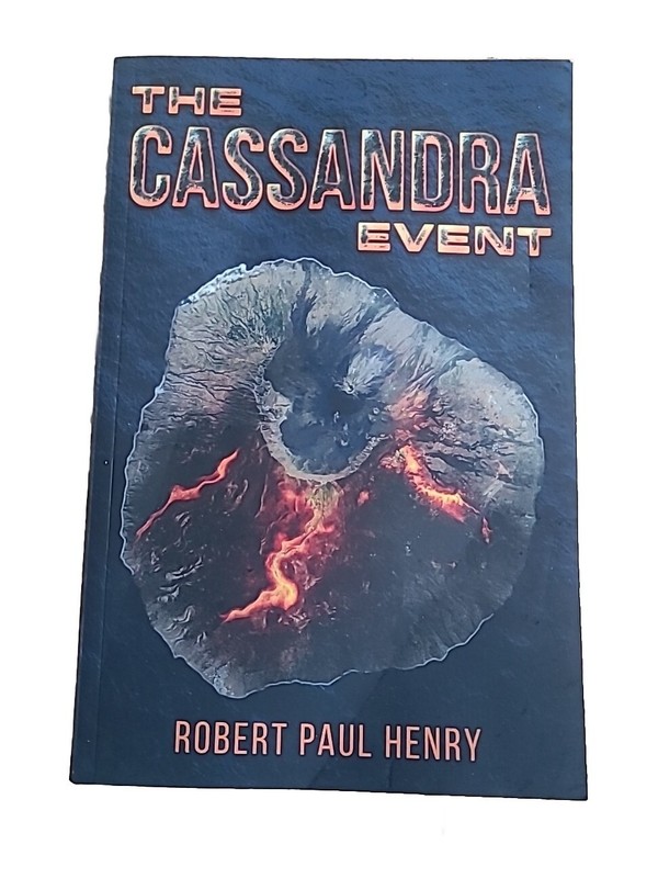 The Cassandra Event by Robert Paul Henry 484 pages Science Fiction Thrilling