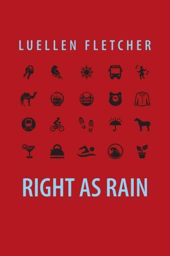 Right as Rain – Paperback By Fletcher, Luellen – VERY GOOD