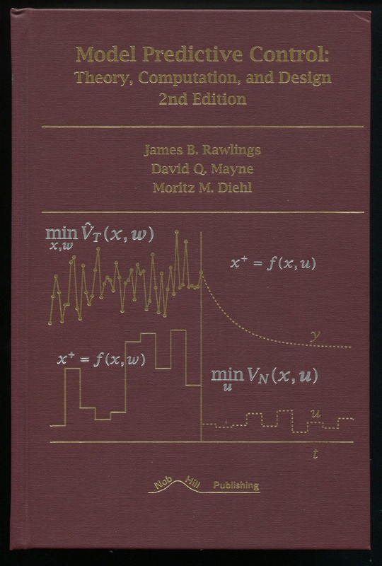 Model Predictive Control : Theory, Computation, & Design by Rawlings, Mayne 2nd