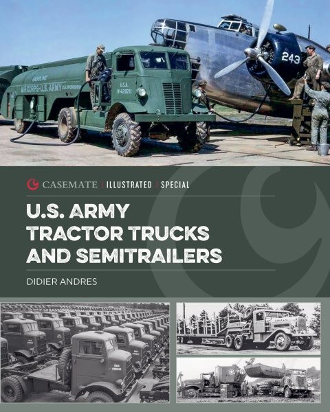 U.S. Army Tractor Trucks and Semi-trailers, Hardcover by Andres, Didier, Bran…