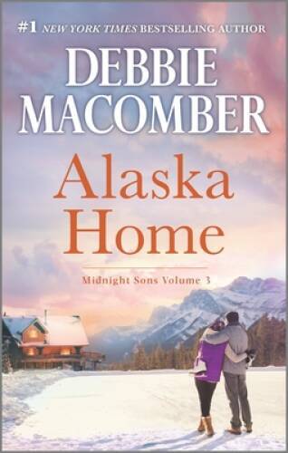 Alaska Home: A Romance Novel Falling for Him (Midnight Sons) – GOOD