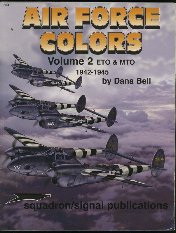 Air Force Colors, Vol. 2: ETO & MTO (European & Mediterranean Theaters of Op…