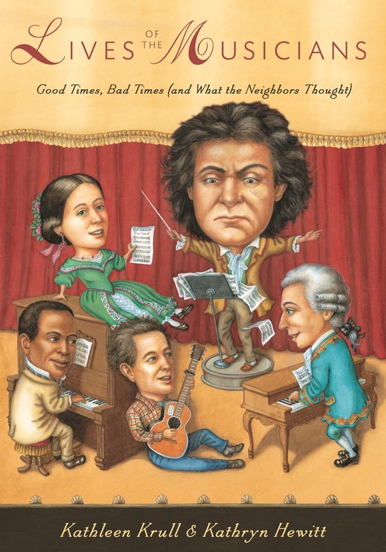 Lives of the Musicians: Good Times, Bad Times (and What the Neighbors Though…