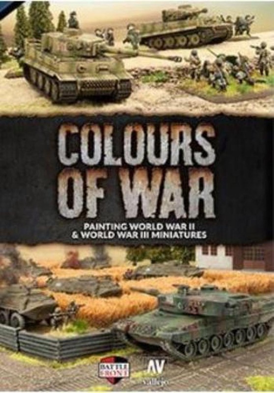 Colours Of War: How To Paint World War II and World War III Models by Aaron Math