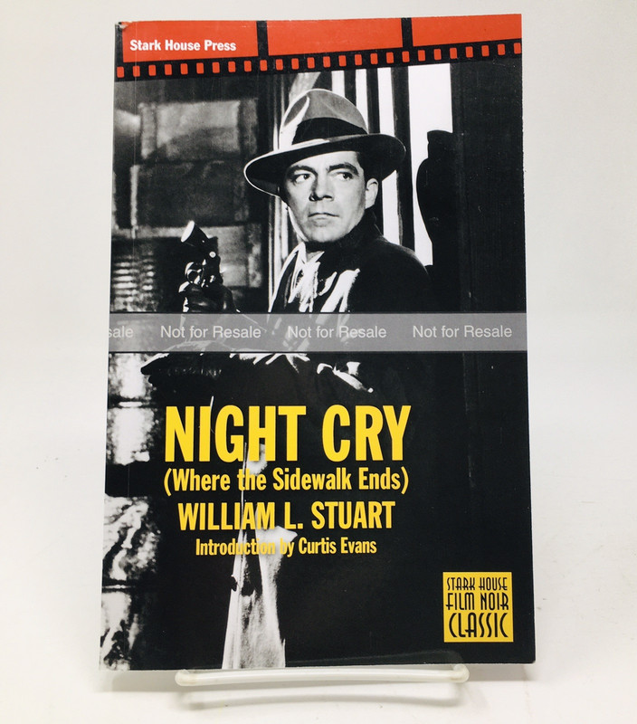 Night Cry ARC William Stuart Where the Sidewalk Ends Mystery Stark House Proof