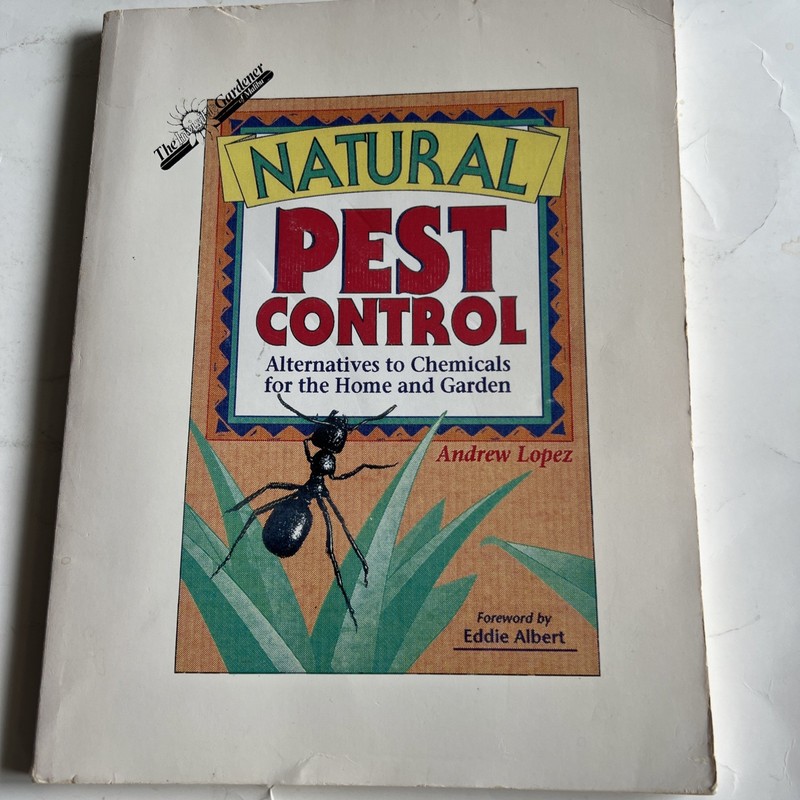 Natural Pest Control : Alternatives to Chemicals for the Home and Garden by…