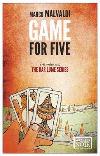 Game for Five (World Noir) – Paperback By Malvaldi, Marco – GOOD