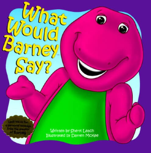 What Would Barney Say – Paperback By Lyrick, Publishing – GOOD