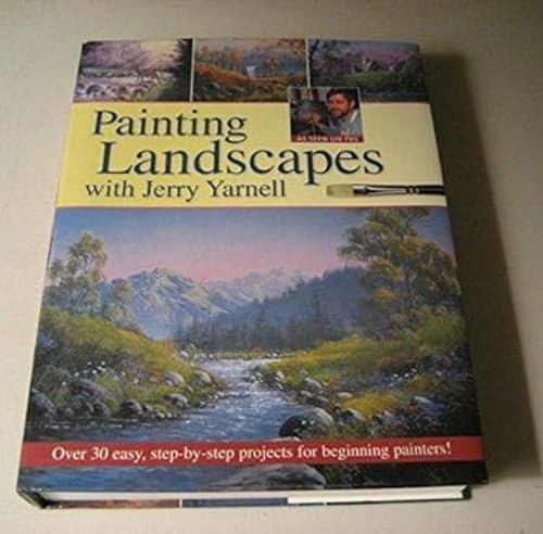 Painting Landscapes Jerry Yarnell