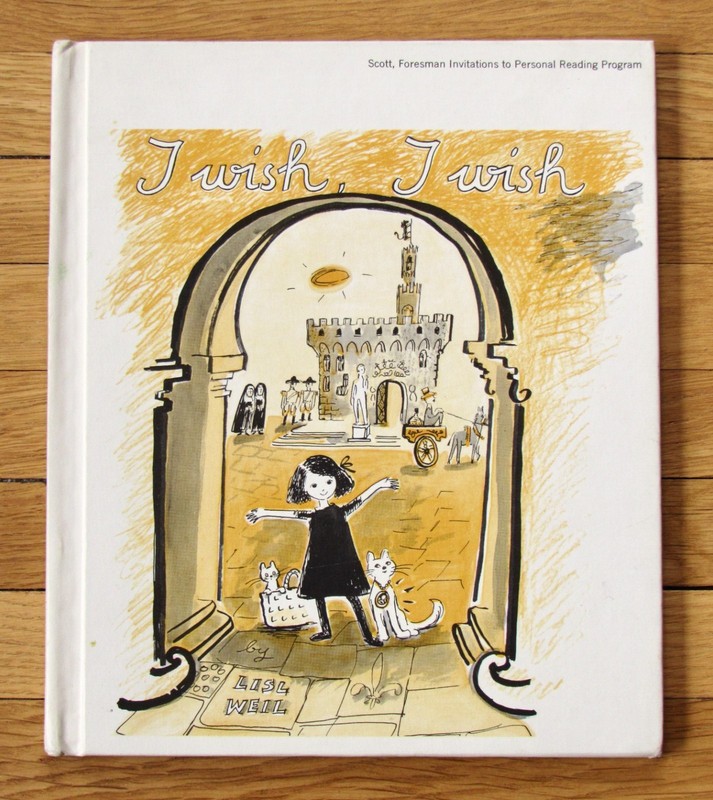 I WISH, I WISH Lisl Weil 1957 Scott Foresman and Company HB VGC