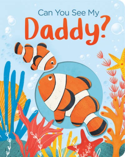 Can You See My Daddy – Board book By Davies, Becky – VERY GOOD