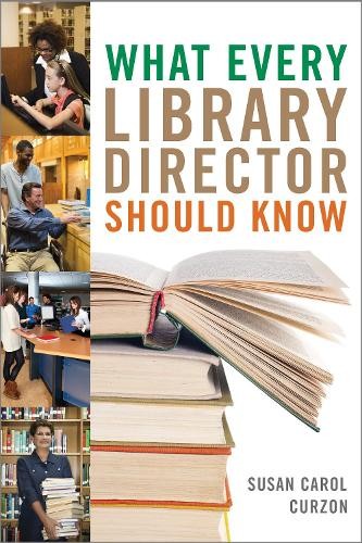 What Every Library Director Should …, Curzon, Susan C