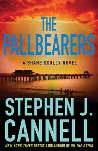 The Pallbearers (Shane Scully Novels) – Hardcover By Cannell, Stephen J. – GOOD
