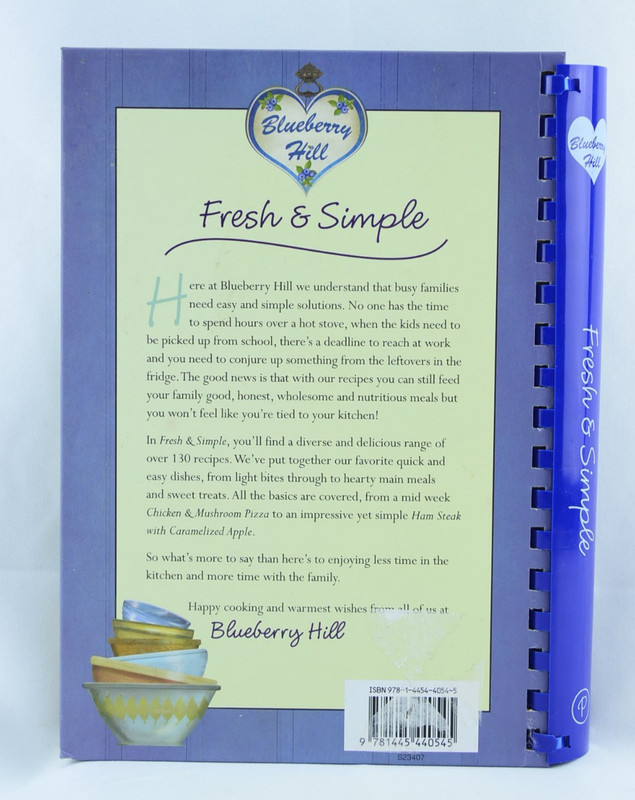 Blueberry Hill: Fresh & Simple Spiral Hardcover, by Parragon Books 221 Pages gallery