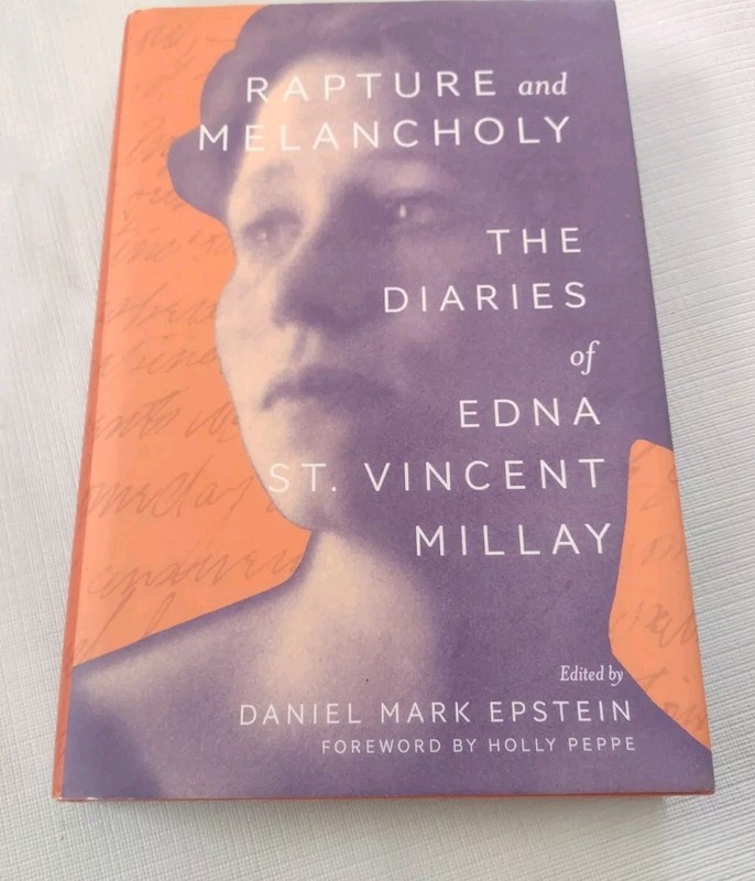 Rapture and Melancholy: The Diaries of Edna St. Vincent Millay by Millay