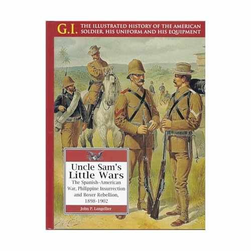 Uncle Sam’s Little Wars: The – Paperback, by Langellier John P. – Very Good