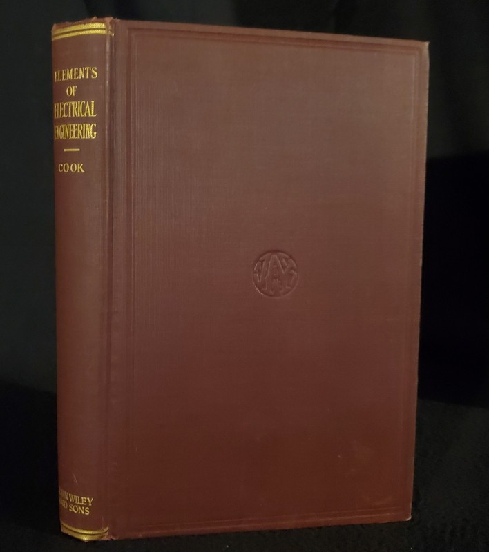 Elements Of Electrical Engineering by Arthur L. Cook 1924 Hardcover
