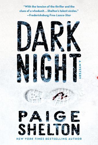Dark Night: A Mystery; Alaska Wild, 3 – paperback, Paige Shelton, 1250850118