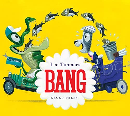 Bang (Gecko Press Titles) – Hardcover By Leo Timmers – GOOD