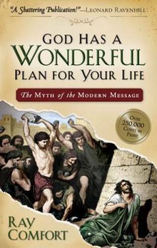 God Has a Wonderful Plan for Your Life: The Myth of the Mo – VERY GOOD
