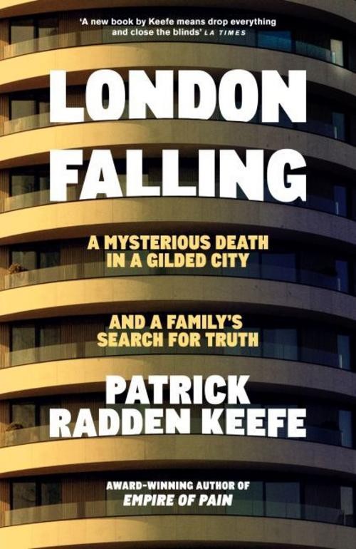 London Falling Patrick Radden Keefe gallery