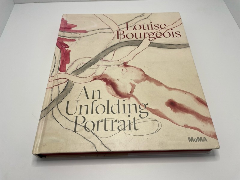 Louise Bourgeois: An Unfolding Portrait – Hardcover By Wye, Deborah MoMA