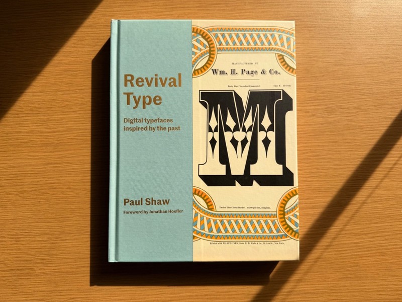 Revival Type: Digital Typefaces Inspired by the Past – Paul Shaw (Yale Univ Pres