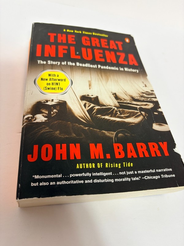 The Story of the Deadliest Pandemic in History by John M. Barry (2005,…