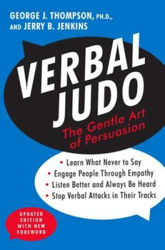 Verbal Judo: The Gentle Art of Persuasion, Updated Edition – VERY GOOD