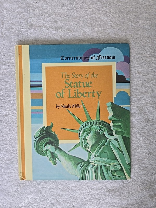 1960s Cornerstones Of Freedom The Story Of The Statue Of Liberty, Natalie Miller