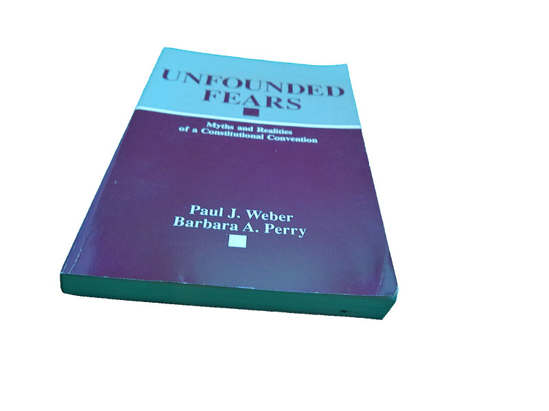 Unfounded Fears Myths Realities Constitutional Convention PB book signed author