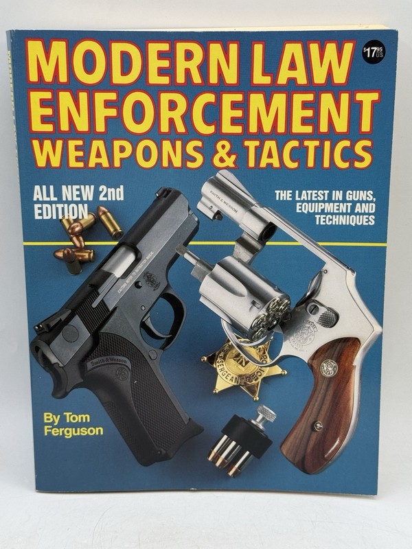 MODERN LAW ENFORCEMENT WEAPONS AND TACTICS By Tom Ferguson & Jack Lewis *VG+*