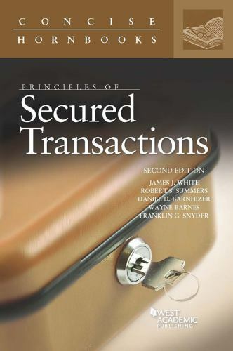 Principles of Secured Transactions (Concise Hornbook Series) by White, James, S