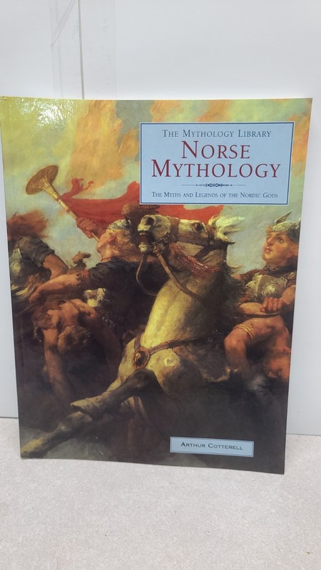Norse Mythology : The Myths and Legends of the Nordic Gods Arthur