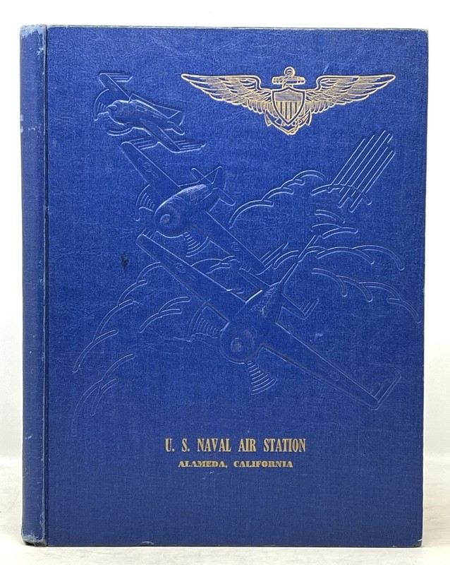 Unit Year Book / U.S NAVAL AIR STATION ALAMEDA CALIFORNIA 1st Edition