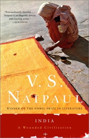INDIA: A WOUNDED CIVILIZATION By V S Naipaul **Mint Condition**