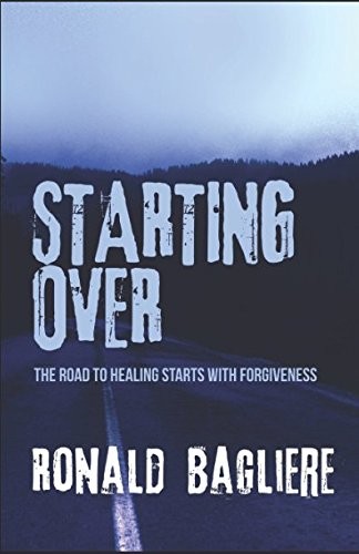 STARTING OVER By Ronald Bagliere **BRAND NEW**