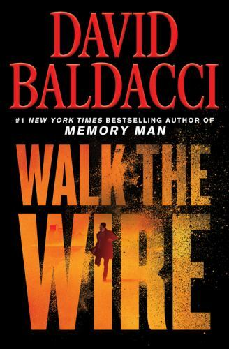 Walk the Wire; Memory Man Series, 6 – 1538761475, paperback, David Baldacci