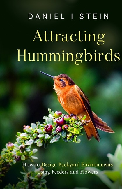 Attracting Hummingbirds: How To Design Backyard Environments…