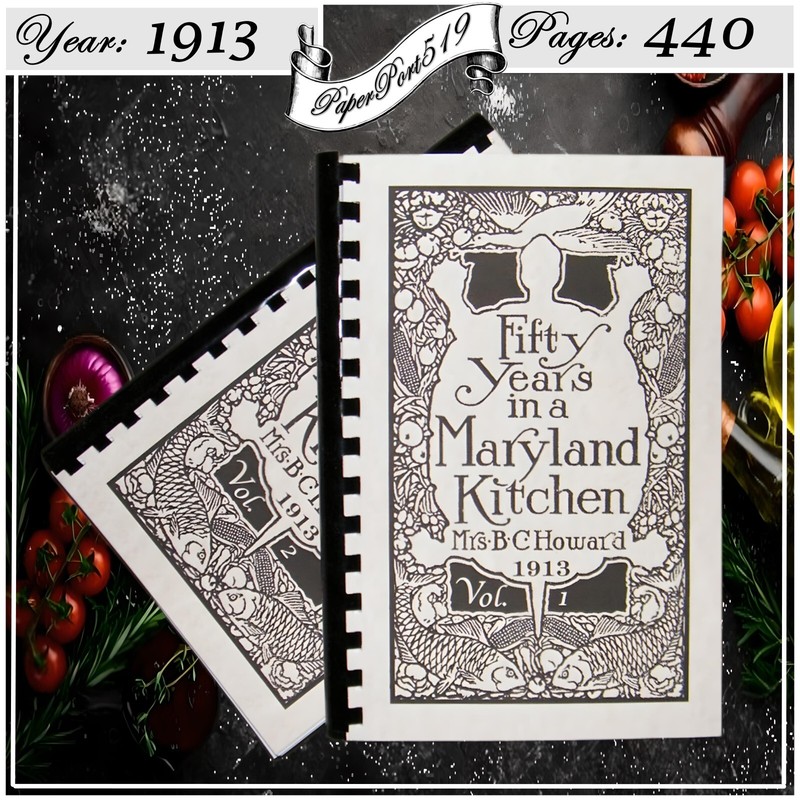 1913 Fifty years in a Maryland kitchen Vintage Cook Book 440 Pages