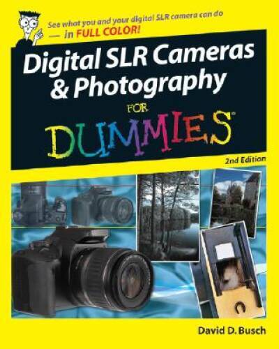 Digital SLR Cameras and Photography For Dummies – Paperback – ACCEPTABLE