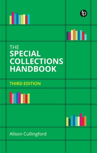 The Special Collections Handbook by Alison Cullingford: Used