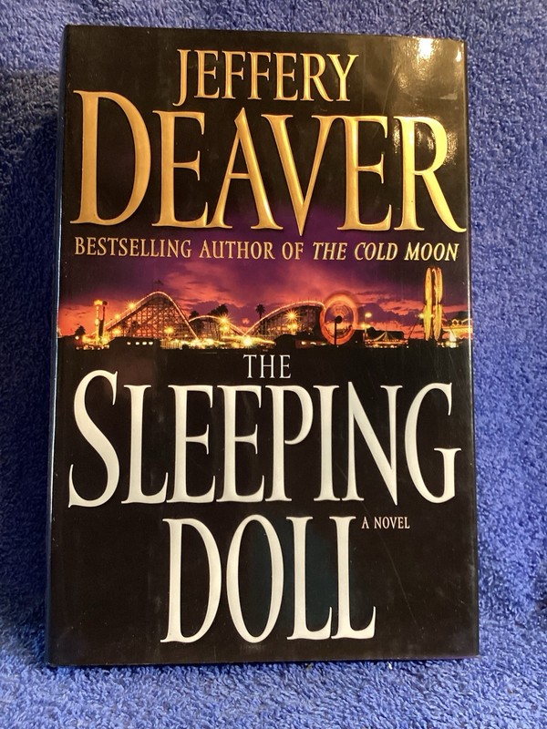 Novel Jeffery Reaver “ The Sleeping Doll”. Simon & Schuster 2007 427 Pages