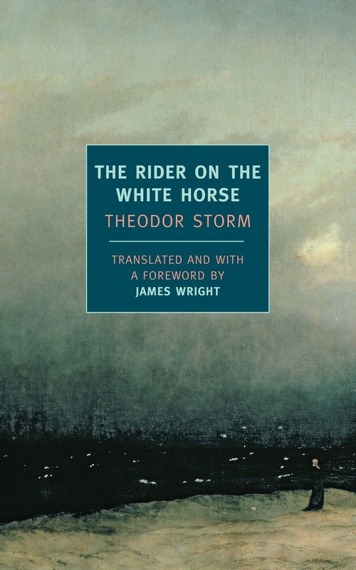 The Rider on the White Horse (New York Review Books Classics) by Storm