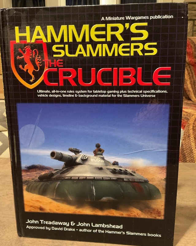 2010 – Hammers Slammers The Crucible – **RARE Hardcover – VG+